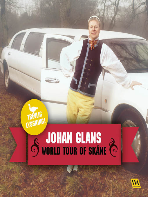 Title details for Johan Glans--World tour of Skåne by Johan Glans - Wait list